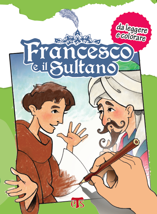 Francesco E Il Sultano Edizioni Terra Santa
